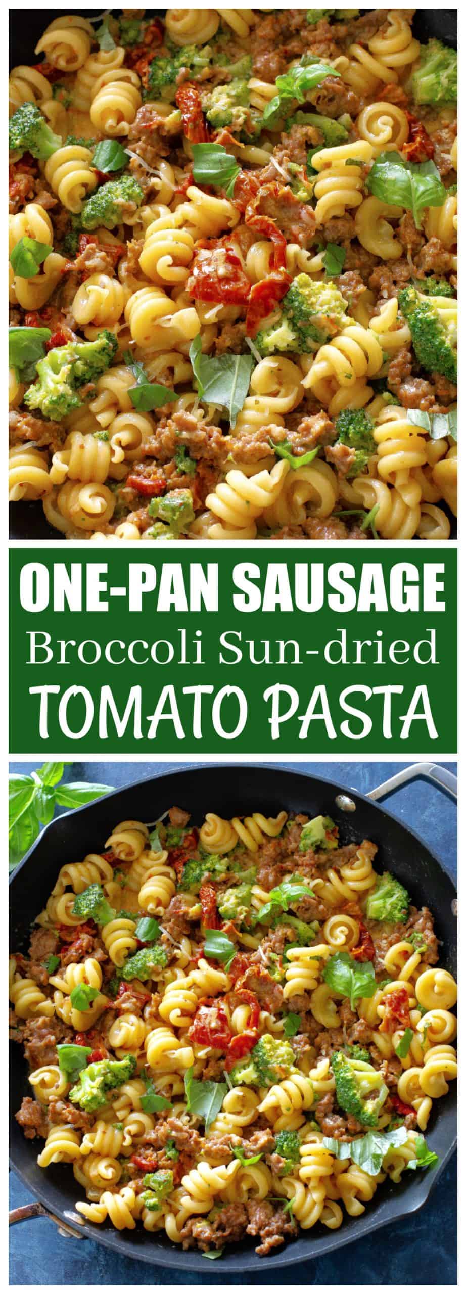 One-Pan Sausage, Broccoli, and Sun-dried Tomato Pasta