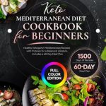Keto Mediterranean Cookbook: A Balanced Journey for Us