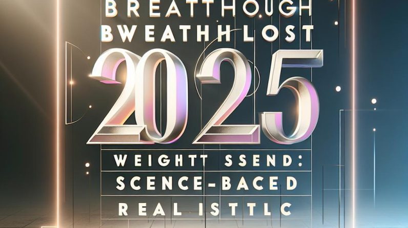 Discover the Breakthrough 2025 Weight Loss Trend: Science-Backed, Realistic Results - 23256 discover the breakthrough 2025 weight loss trend science backed realistic results Discover the Breakthrough 2025 Weight Loss Trend: Science-Backed, Realistic Results