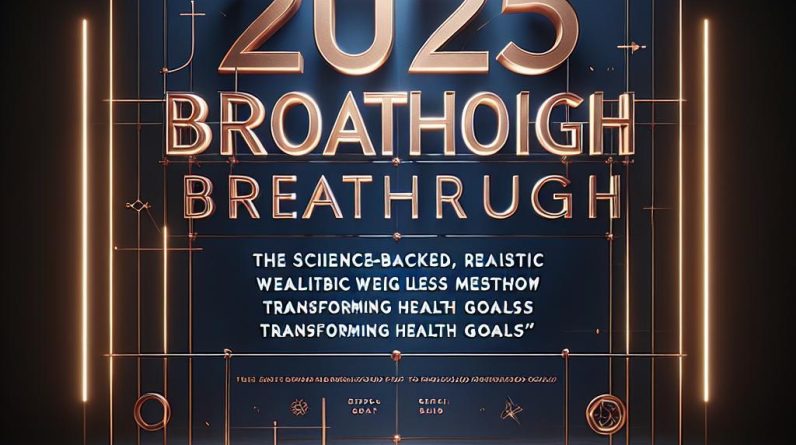 2025 Breakthrough: The Science-Backed, Realistic Weight Loss Method Transforming Health Goals